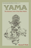 Yama: The Glorious Lord of the Other World [Hardcover] Kusum P. Merh