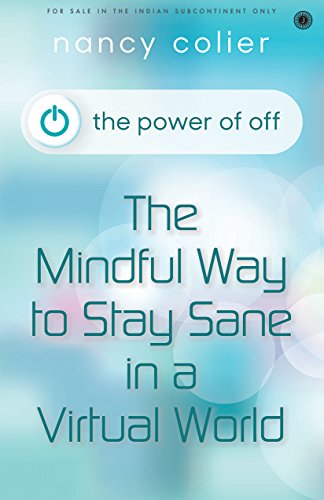 The Power of Off [Paperback] Nancy Colier