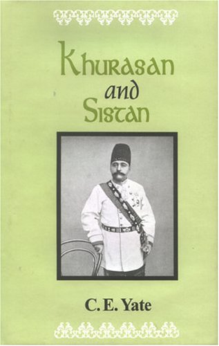 Khurasan and Sistan [Hardcover] Yate, C.E.