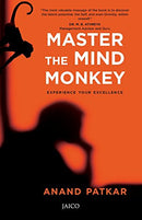 Master the Mind Monkey [Paperback] Anand Patkar