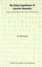 The Global Significance of Concrete Humanity: Essays on the Confucian Discourse in Cultural China Tu Weiming