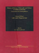 Life and Organicism (History of Science, Philosophy & Culture in Indian Civilization) N. S. Rangaswamy