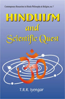Hinduism and Scientific Quest [Hardcover] Lyengar, T. R. R. and IYENGAR, T.R.R.