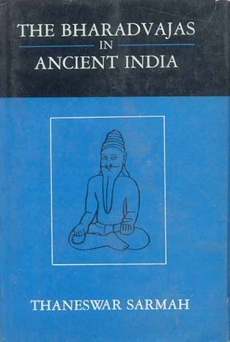 Bharadvajas in Ancient India [Hardcover] Thaneswar Sarmah