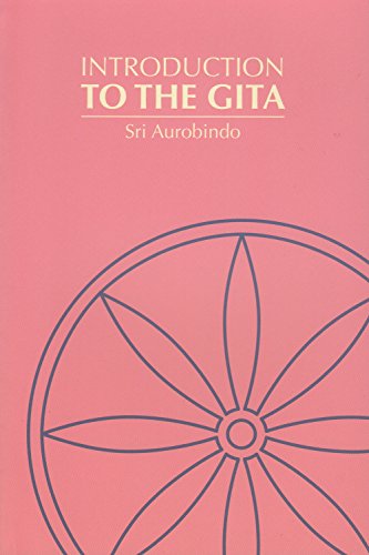 Introduction to the Gita [Paperback] Sri Aurobindo