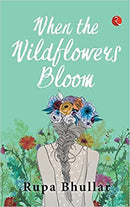 When The Wildflowers Bloom