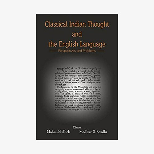 Classical Indian Thought and the English Language [Hardcover] Mohini Mullick Madhuri Santanam Sondhi