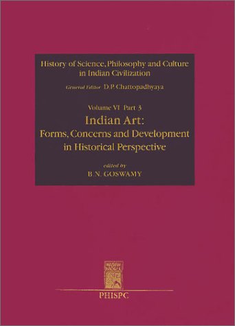 Forms, Concerns, and Development in Historical Perspective: History of Science, Philosophy and Culture in Indian Civilization [Hardcover] Chattopadhyaya, D. P.