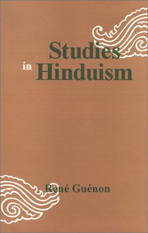 Studies in Hinduism [Hardcover] Rene Guenon