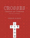 Crosses, Christian and otherwise their form and meaning [Hardcover] Fredrick W. Bunce
