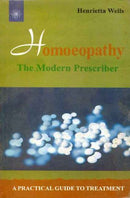 Homoeopathy: The Modern Prescriber [Paperback] Henrietta Wells