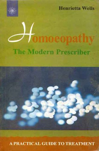 Homoeopathy: The Modern Prescriber [Paperback] Henrietta Wells