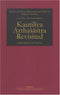 Kautiliya Arthasastra Revisited (History of Science, Philosophy and Culture in Indian Civilization) (PHISPC Monograph Series on History of Philosophy, Science & Culture in India) [Hardcover] Surendra Nath Mital