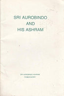 Sri Aurobindo and His Ashram Sri, Aurobindo and Mother, The