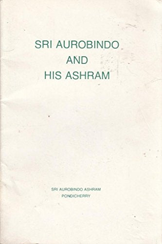 Sri Aurobindo and His Ashram Sri, Aurobindo and Mother, The