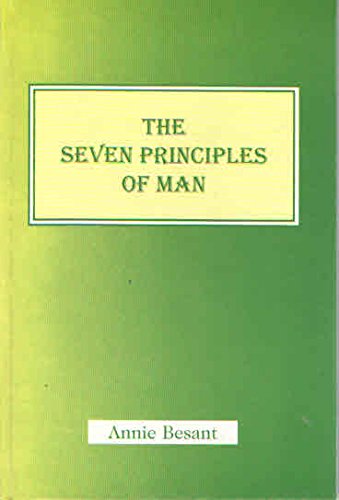 The Seven Principles of Man [Paperback] Annie Besant (Theosophical Pub. House)