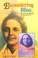 Encountering Bliss: My Journey through India with Anandamayi Ma [Hardcover] Melita Maschmann