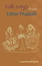 Folk Songs from Uttar Pradesh [Hardcover] Laxmi Ganesh Tewari