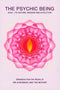 The Psychic Being: Soul - Its Nature, Mission and Evolution by Sri Aurobindo (1994-12-27) [Paperback]