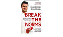 Break the Norms [Paperback] [Aug 02, 2017] Chandresh Bhardwaj Chandresh Bhardwaj