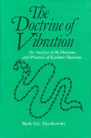 The Doctrine of Vibration: An Analysis of the Doctrines and Practices of Kashmir Shaivism [Hardcover] Mark S.G. Dyczkowski