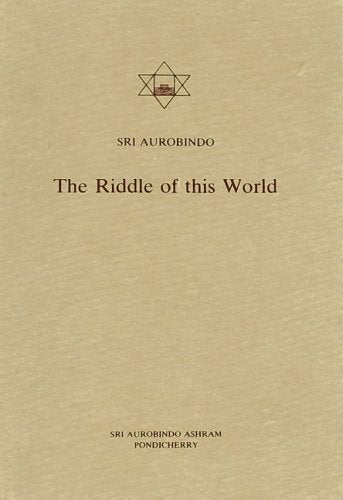 The Riddle of This World by Sri Aurobindo (1989-12-27) [Paperback]