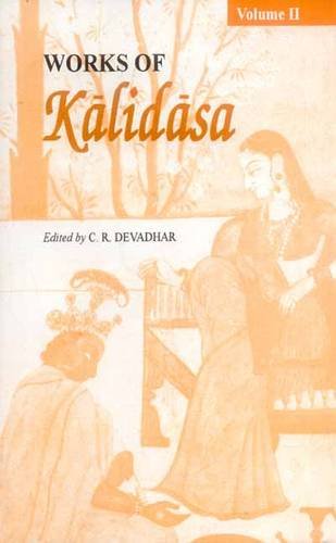 Works of Kalidasa, Volume 2: Poetry [Hardcover] Devadhar, C. R.