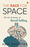 The Race for Space [Oct 15, 2017] Ajay Bhootra [Paperback] Ajay Bhootra