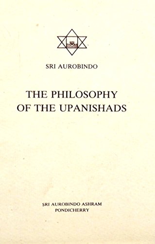 The Philosophy of the Upanishads Aurobindo, Sri