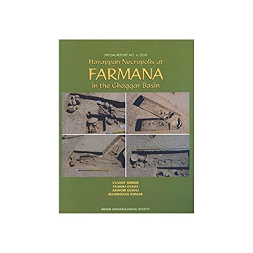 Harappan Necropolis at Farmana in the Ghaggar Basin [Paperback] Vasant Shinde, Toshiki Osada, Akinori Uesugi and Manmohan Kumar