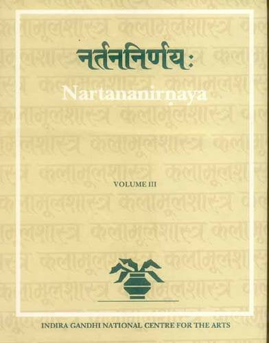 Nartana-Nirnaya of Sri Pandrika Vitthala Vol. 3 (Indira Gandhi National Centre for the Arts) [Hardcover] R. Sathyanarayana