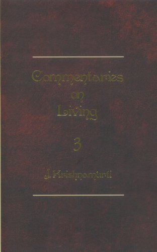Krishnamurti Foundation India Commentaries On Living - III
