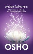 Om Mani Padme Hum [Paperback] OSHO Osho