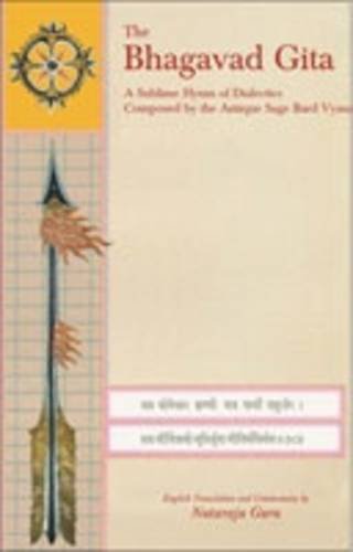 The Bhagavad Gita: A Sublime Hymn of Dialectics Composed by the Antique Sage Bard Vyasa [Hardcover] Nataraja Guru