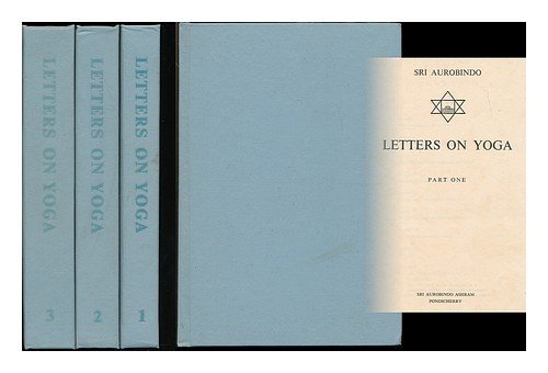 Letters on yoga / Sri Aurobindo [complete 4 volumes in 3] [Hardcover]