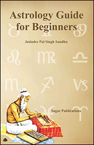 Astrology Guide For Beginners [Paperback] Jatinder Pal Singh Sandhu