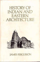 History of Indian and Eastern Architecture Ferguson