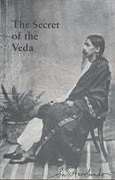 Secret of the Veda, the Indian Edition Aurobindo