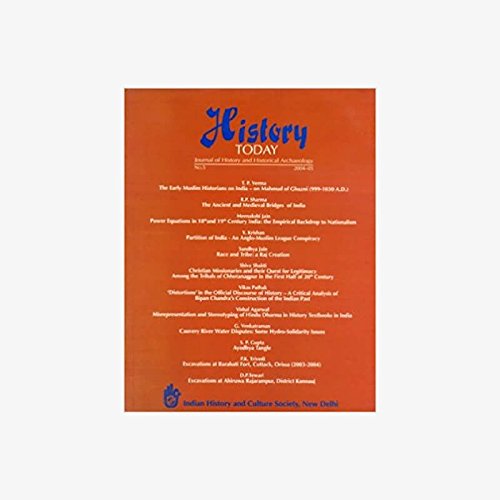 History Today (Vol. 5: 2004) Â Journal of the Indian History and Culture Society [Paperback] Vandana Kaushik