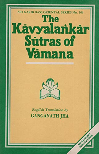 Kavyalankar Sutras of Vamana [Hardcover] Trans. Ganganath Jha