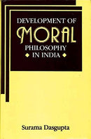 Development of Moral Philosophy in India [Hardcover] Dasgupta, Surama
