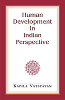 Human Development in Indian Perspective and Other Essays [Hardcover] Kapila Vatsyayan