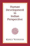 Human Development in Indian Perspective and Other Essays [Hardcover] Kapila Vatsyayan