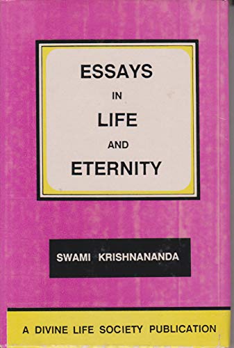 Essays in Life and Eternity [Paperback] Swami Krishnananda
