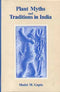 Plant Myths and Traditions in India [Hardcover] Shakti M. Gupta