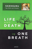 Life and Death in One Breath by SADHGURU (30-Jun-2013) Paperback [Paperback]