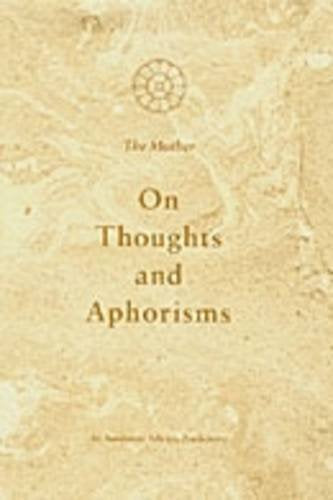 On Thoughts and Aphorisms Mother, The