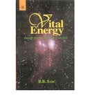 Vital Energy: Energy for Normal Body Function [Paperback] B. B. Sahi