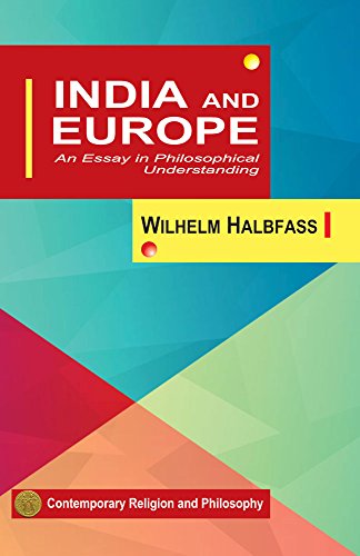 India and Europe: An Essay in Philosophical Understanding