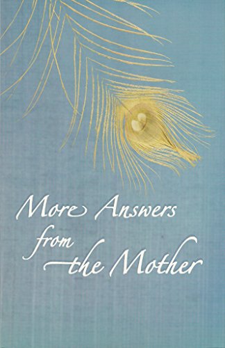 More Answers from the Mother Â The Mother [Paperback] The Mother